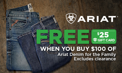 FREE $25 Fleet Farm gift card when you buy $100 of Ariat Denim for the Family. Excludes clearance.