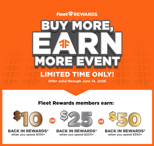 Fleet Rewards. Buy more, earn more event through June 14, 2026. Members earn $ back in rewards when they spend $100+, $200+, and $350+.