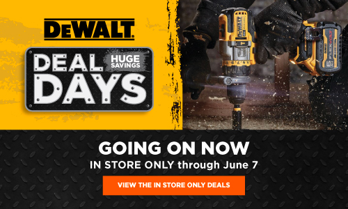 DeWalt Deal Days now through June 7, In store deals only