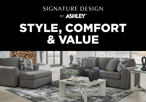 Style, Comfort & Value - Signature Design by Ashley.