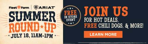 Fleet Farm + Ariat Summer Round-Up. Saturday, July 18, 11am-1pm. Free In Store Event.